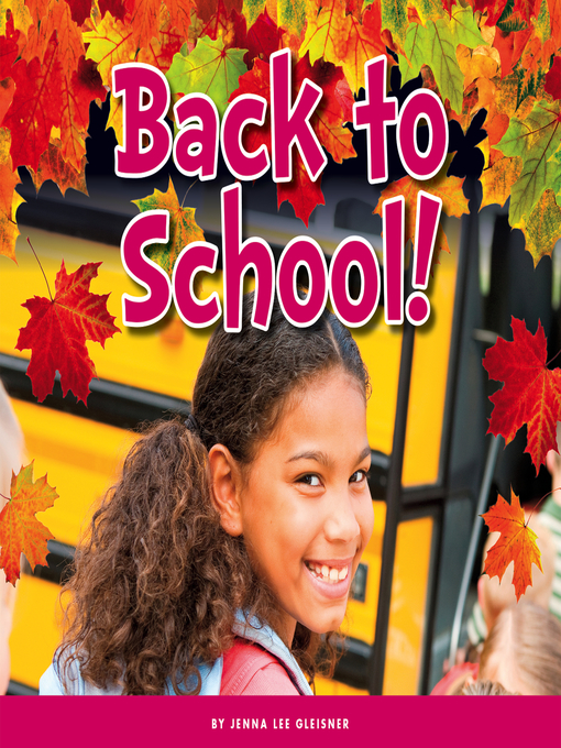 Title details for Back to School! by Jenna Lee Gleisner - Available